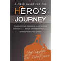 A Field Guide for the Hero's Journey - Paperback