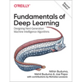 Fundamentals of Deep Learning: Designing Next-Generation Machine Intelligence Algorithms - Paperback