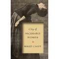 City of Incurable Women - Paperback