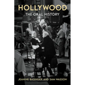 Hollywood: The Oral History - Paperback
