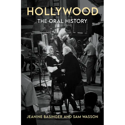Hollywood: The Oral History - Paperback