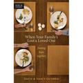 When Your Family's Lost a Loved One: Finding Hope Together - Paperback