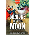 Minions of the Moon - Paperback