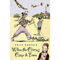 When the Circus Came to Town - Paperback