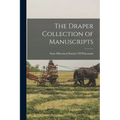 The Draper Collection of Manuscripts
