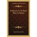 Evidences As To Man's Place In Nature