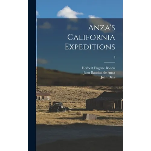 Anza's California Expeditions; 5