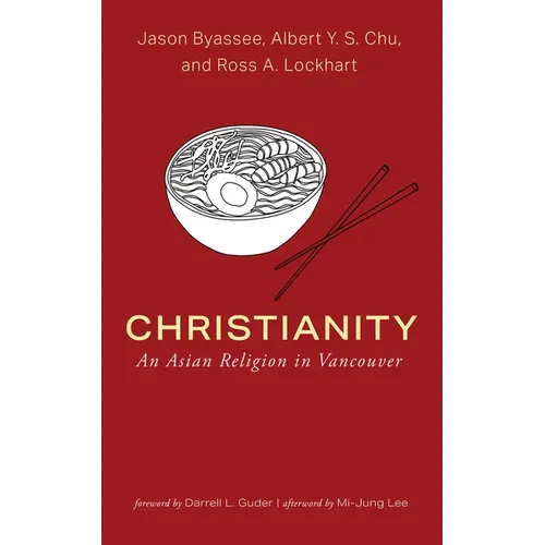 Christianity: An Asian Religion in Vancouver - Paperback