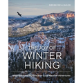 The Joy of Winter Hiking: Inspiration and Guidance for Cold Weather Adventures