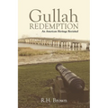 Gullah Redemption: An American Heritage Revisited - Paperback