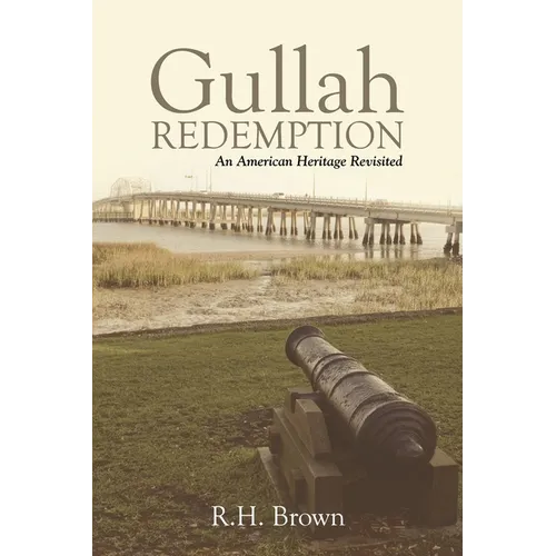 Gullah Redemption: An American Heritage Revisited - Paperback