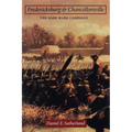 Fredericksburg and Chancellorsville: The Dare Mark Campaign