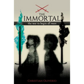 The Immortal: The War to Begin All Wars - Paperback