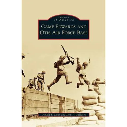 Camp Edwards and Otis Air Force Base