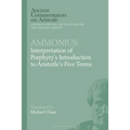 Ammonius: Interpretation of Porphyry's Introduction to Aristotle's Five Terms - Paperback
