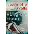 Hang the Moon - Hardcover