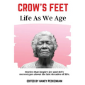 Crow's Feet: Life As We Age - Paperback
