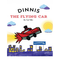 Dinnis the Flying Car - Hardcover