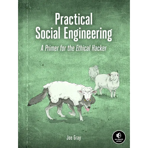 Practical Social Engineering: A Primer for the Ethical Hacker - Paperback