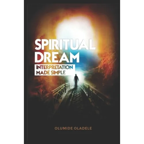 Spiritual Dream Interpretation made simple - Paperback