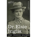 Dr. Elsie Inglis - Paperback