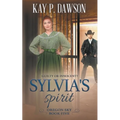 Sylvia's Spirit: A Historical Christian Romance - Paperback