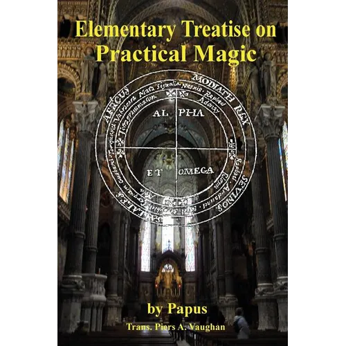 Elementary Treatise on Practical Magic - Paperback