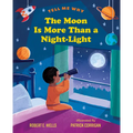 The Moon Is More Than a Night-Light - Hardcover