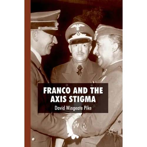Franco and the Axis Stigma