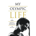 My Olympic Life: A Memoir - Paperback