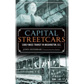 Capital Streetcars: Early Mass Transit in Washington, D.C.