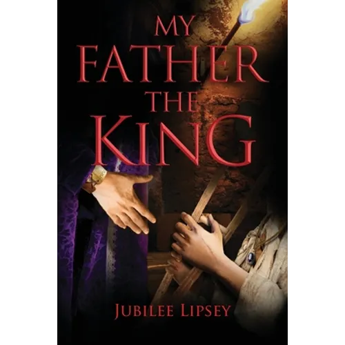 My Father, the King - Paperback