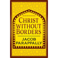 Christ Without Borders - Paperback
