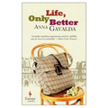 Life, Only Better - Paperback