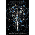 Stolen by the Shadow King - Hardcover