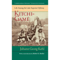 Kitchi-Gami: Life Among the Lake Superior Ojibway