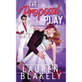 The Proposal Play - Hardcover