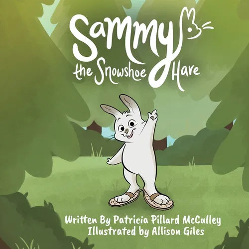 Sammy The Snowshoe Hare: Discovering One's True Self -- An Allegory - Paperback