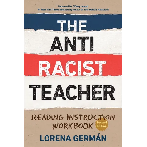 The Antiracist Teacher: Reading Instruction Workbook - Paperback