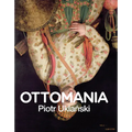 Piotr Uklanski: Ottomania - Hardcover