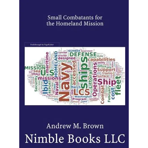 Small Combatants for the Homeland Mission: Littoral Combat Ships, Frigates, and Corvettes