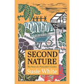 Second Nature: The Story of a Naturalist's Garden - Paperback