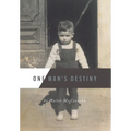 One Man's Destiny - Hardcover