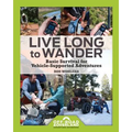 Live Long to Wander: Basic Survival for Vehicle-Supported Adventures