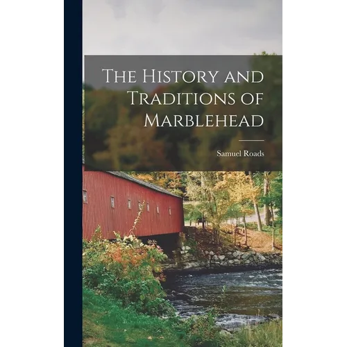 The History and Traditions of Marblehead