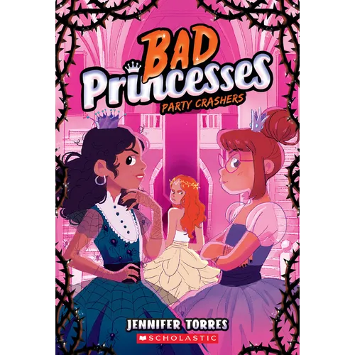 Party Crashers (Bad Princesses #3) - Paperback
