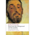 Notes from the Underground and the Gambler - Paperback