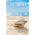 Beach: A Poetry Chapbook - Paperback