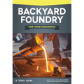 Backyard Foundry for Home Machinists - Paperback