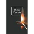 Haiku Prayers - Paperback